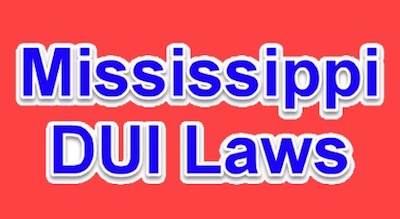 Mississppi DUI Laws