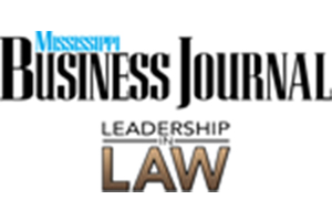 Mississippi Business Journal / Leadership in LAW